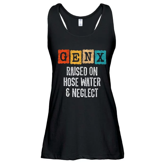 Generation X Gen X Raised On Hose Water And Neglect Ladies Essential Flowy Tank