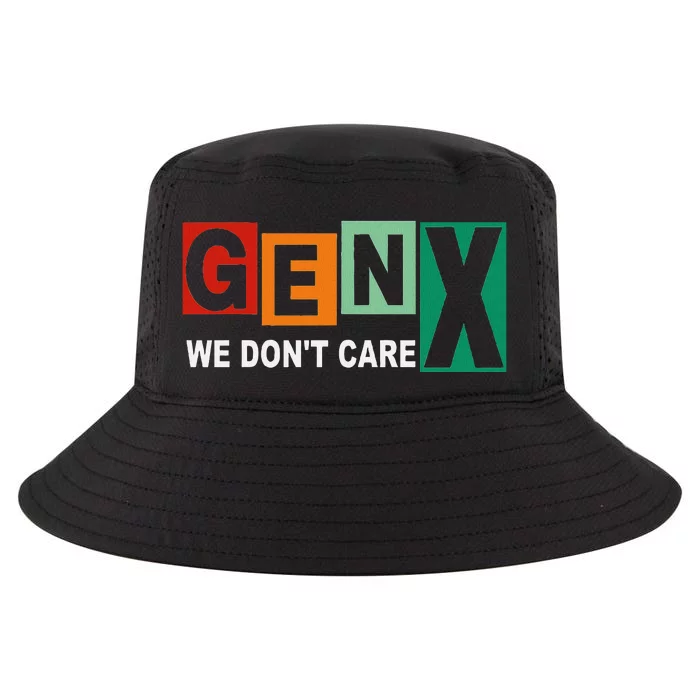 Gen X Humor We DonT Care Cool Comfort Performance Bucket Hat