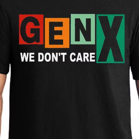 Gen X Humor We DonT Care Pajama Set