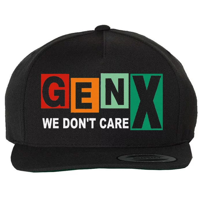 Gen X Humor We DonT Care Wool Snapback Cap