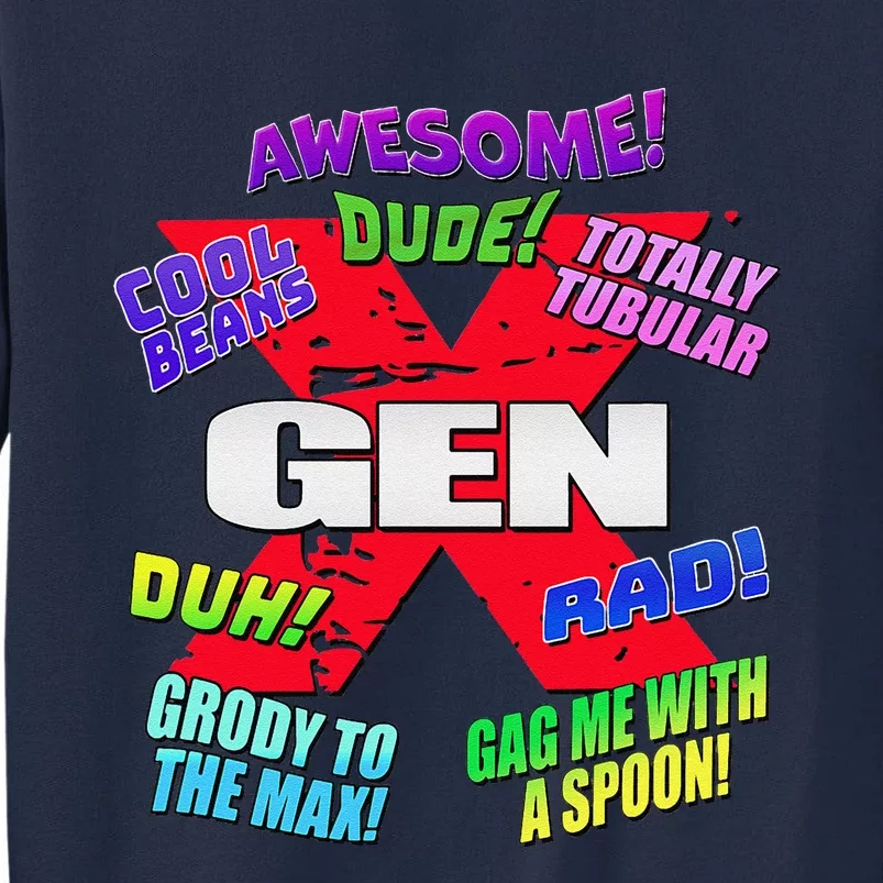 Gen X Jargon Tall Sweatshirt