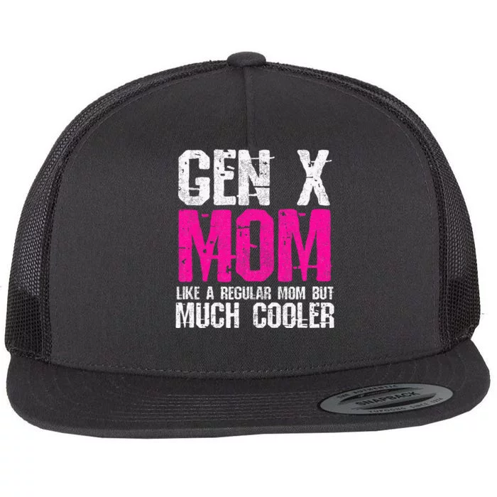 Generation X Mom Gen Xer Mom 60s 70s 80s Mom Gen X Flat Bill Trucker Hat