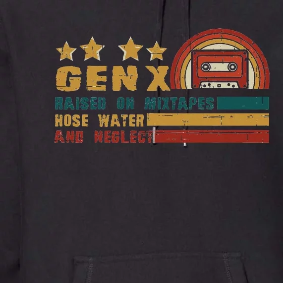 Gen X Nostalgia Raised On Mixtapes And Hose Water Premium Hoodie