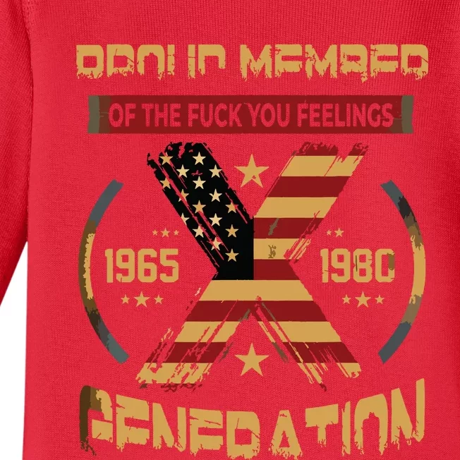 Gen X Proud Member Of The Fuck Your Feelings Baby Long Sleeve Bodysuit