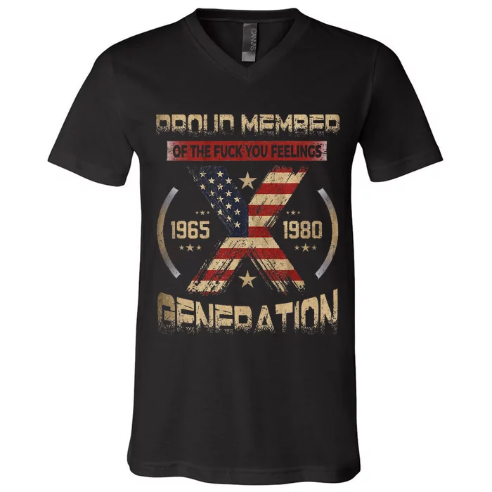 Gen X Proud Member Of The Fuck Your Feelings V-Neck T-Shirt