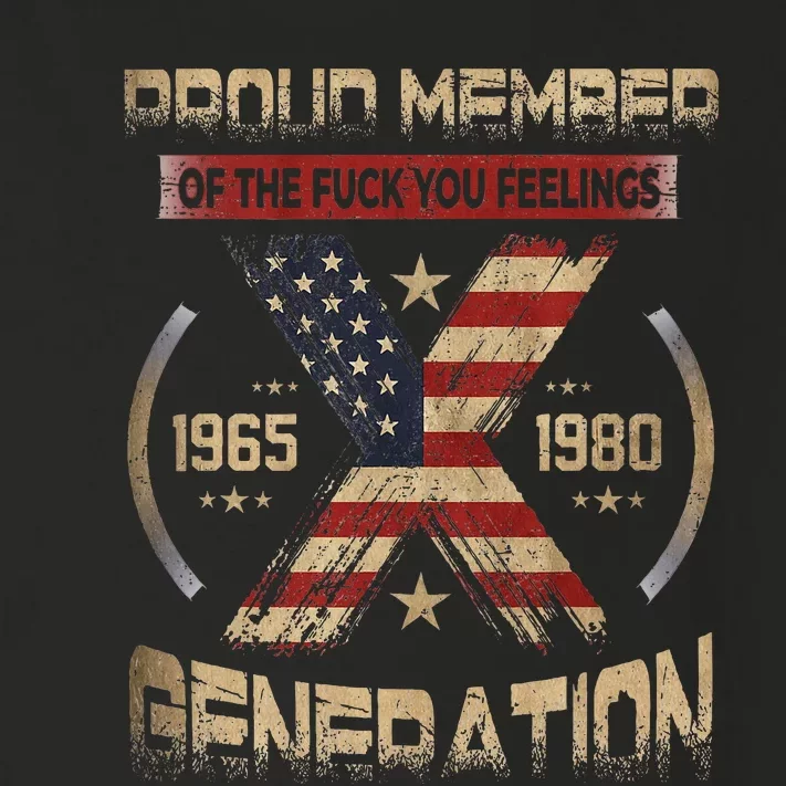 Gen X Proud Member Of The Fuck Your Feelings Toddler Long Sleeve Shirt