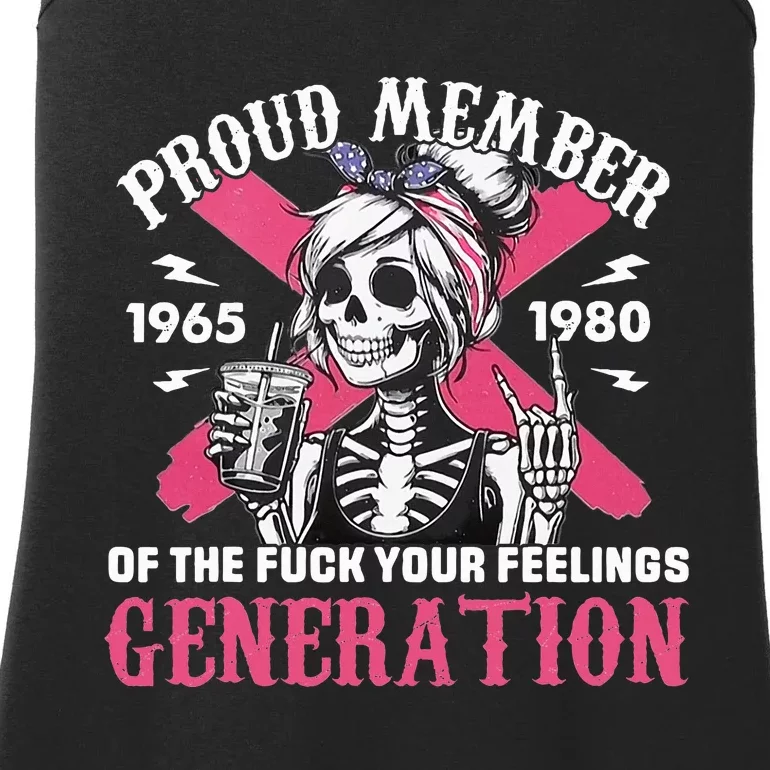 Gen X Proud Member Of The Fuck Your Feelings Skull Girl Ladies Essential Tank