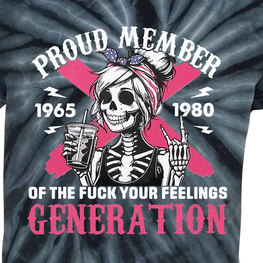 Gen X Proud Member Of The Fuck Your Feelings Skull Girl Kids Tie-Dye T-Shirt