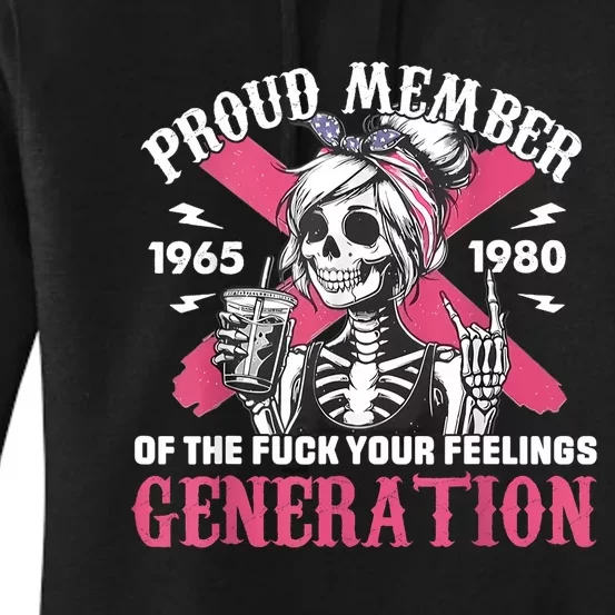 Gen X Proud Member Of The Fuck Your Feelings Skull Girl Women's Pullover Hoodie