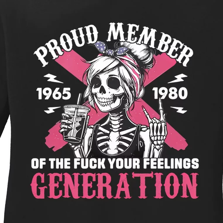 Gen X Proud Member Of The Fuck Your Feelings Skull Girl Ladies Long Sleeve Shirt