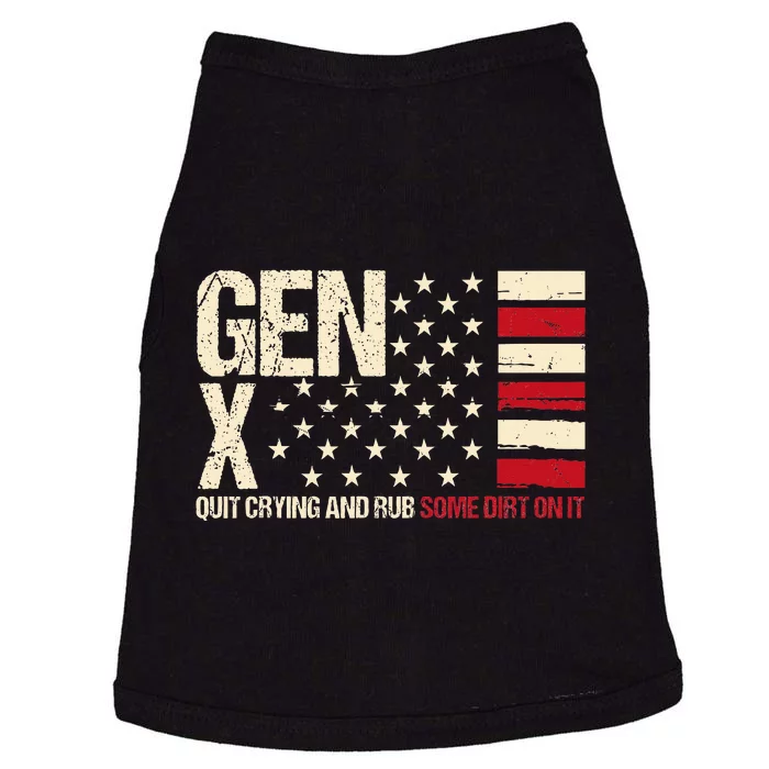 Gen X Quit Crying And Rub Some Dirt On It Doggie Tank