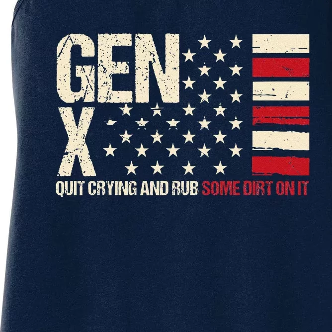 Gen X Quit Crying And Rub Some Dirt On It Women's Racerback Tank