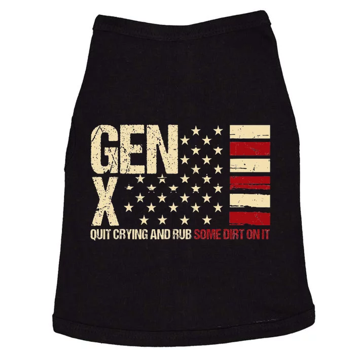 Gen X Quit Crying And Rub Some Dirt On It Doggie Tank