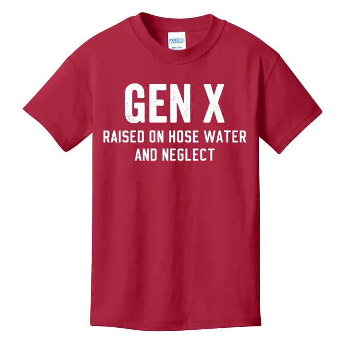 Gen X Raised On Hose Water And Neglect Humor Generation X Kids T-Shirt