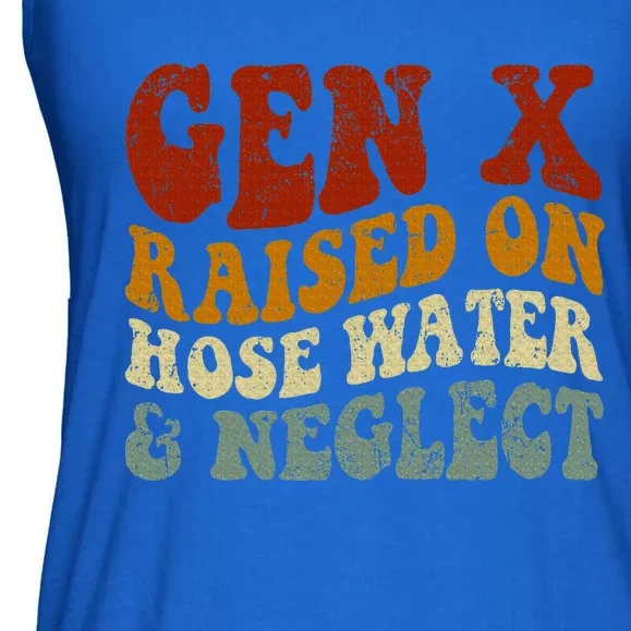 Gen X Raised On Hose Water And Neglect Humor Generation X Ladies Essential Flowy Tank