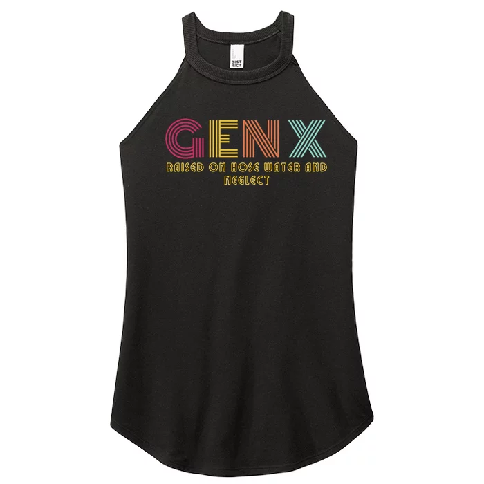 Gen X Raised On Hose Water And Neglect Funny Generation X Women’s Perfect Tri Rocker Tank