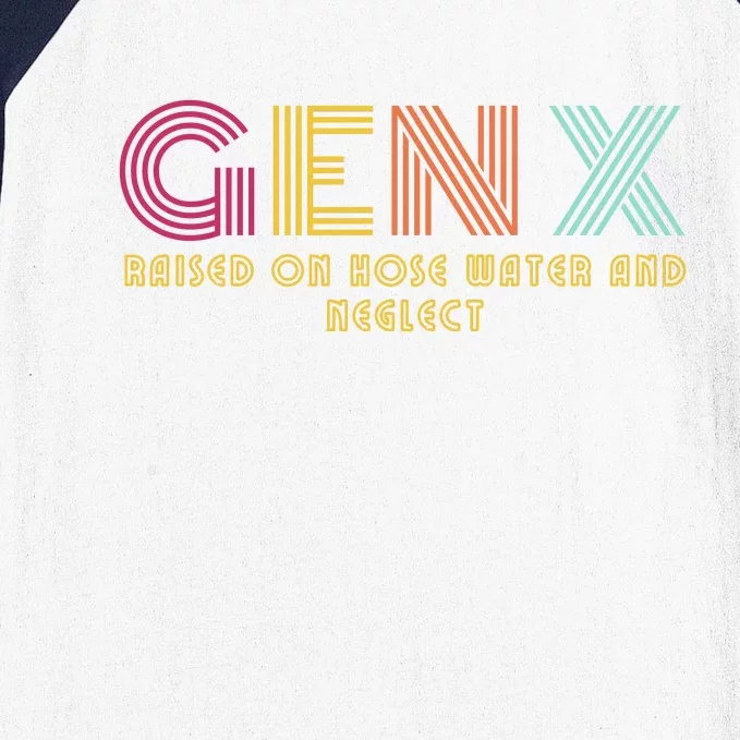 Gen X Raised On Hose Water And Neglect Funny Generation X Baseball Sleeve Shirt