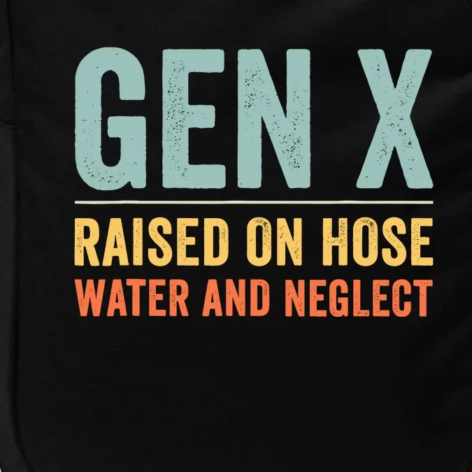 Gen X Raised On Hose Water And Neglect Retro Generation X Impact Tech Backpack