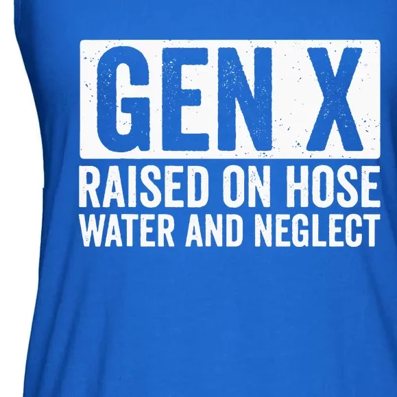 GEN X Raised On Hose Water and Neglect Ladies Essential Flowy Tank