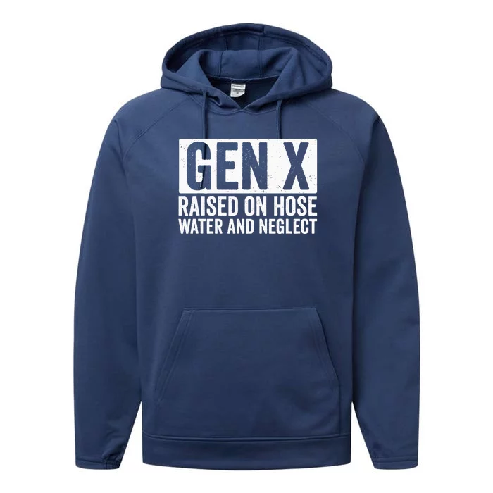 GEN X Raised On Hose Water and Neglect Performance Fleece Hoodie