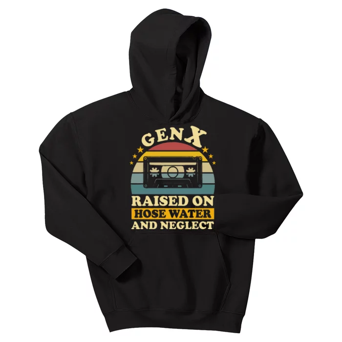 Gen X Raised On Hose Water And Neglect Humor Generation X Kids Hoodie