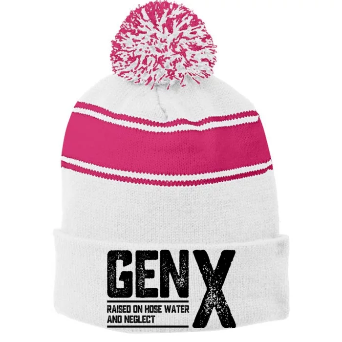 Gen X Raised On Hose Water And Neglect Retro Generation X Stripe Pom Pom Beanie