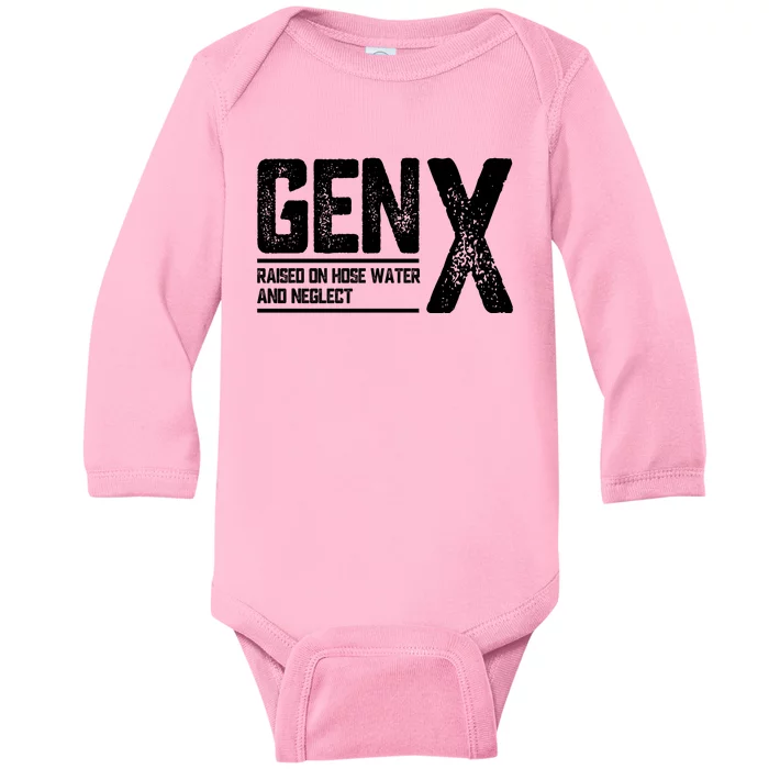 Gen X Raised On Hose Water And Neglect Retro Generation X Baby Long Sleeve Bodysuit