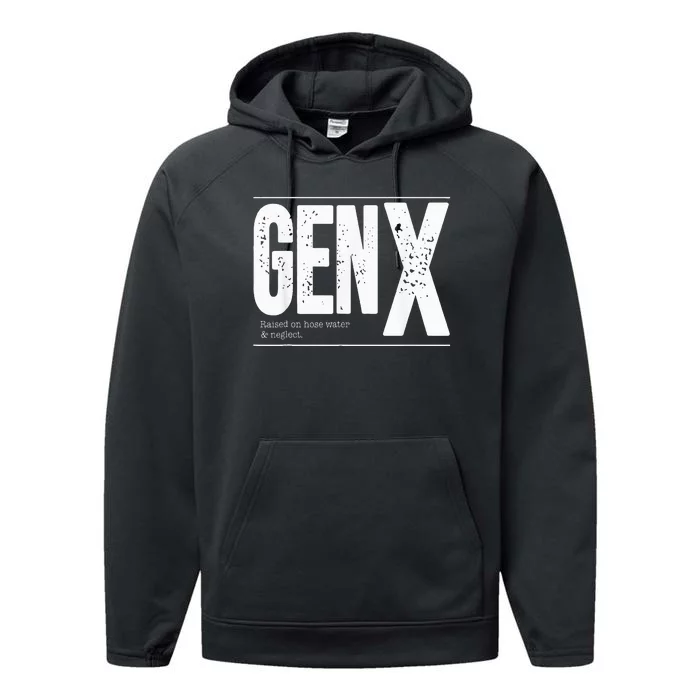 GEN X raised on hose water and neglect Performance Fleece Hoodie