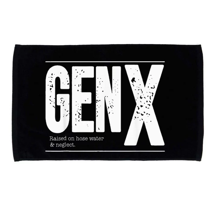 GEN X raised on hose water and neglect Microfiber Hand Towel