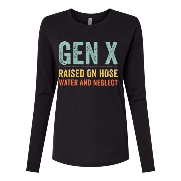 GEN X raised on hose water and neglect Retro Generation X Womens Cotton Relaxed Long Sleeve T-Shirt