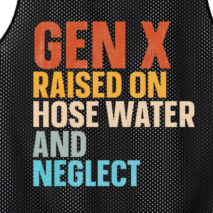 Gen X Raised On Hose Water And Neglect Mesh Reversible Basketball Jersey Tank