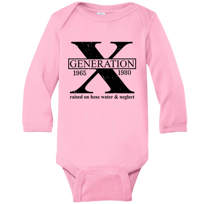 Generation X Raised On Hose Water & Neglect 1965 1980 Baby Long Sleeve Bodysuit