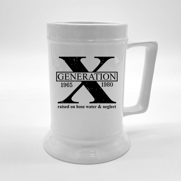 Generation X Raised On Hose Water & Neglect 1965 1980 Front & Back Beer Stein