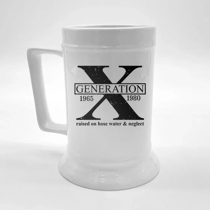 Generation X Raised On Hose Water & Neglect 1965 1980 Front & Back Beer Stein