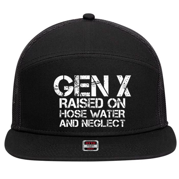 Gen X Raised On Hose Water And Neglect Humor Generation X 7 Panel Mesh Trucker Snapback Hat