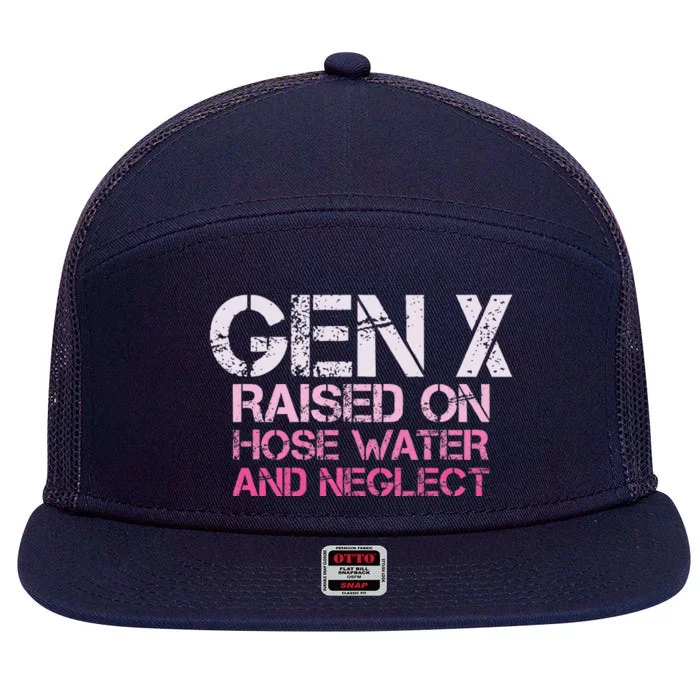 Gen X Raised On Hose Water And Neglect Pink Humor Generation X 7 Panel Mesh Trucker Snapback Hat