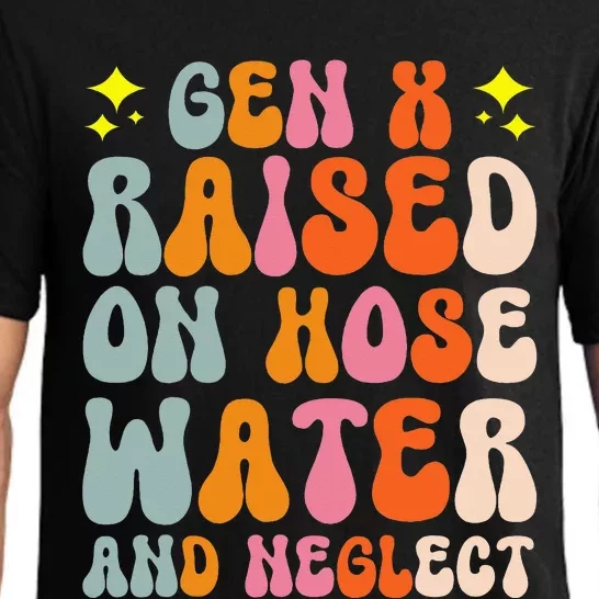 Gen X Raised On Hose Water And Neglect Pajama Set