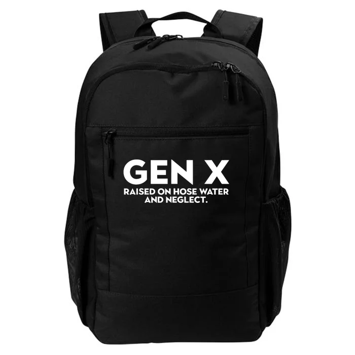 Gen X Raised On Hose Water And Neglect Humor Generation X Daily Commute Backpack