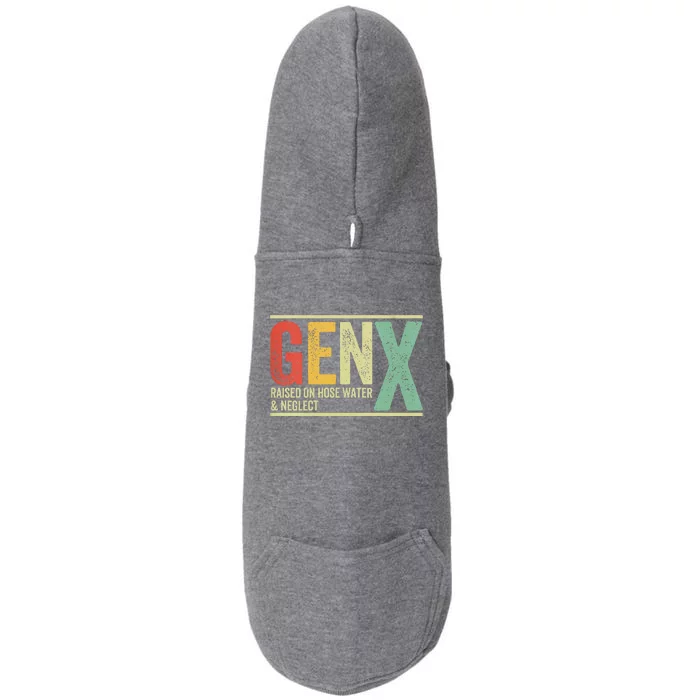 Gen X Raised On Hose Water And Neglect Doggie 3-End Fleece Hoodie