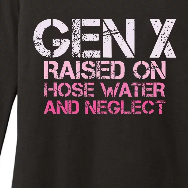 Gen X Raised On Hose Water And Neglect Humor Generation X Womens CVC Long Sleeve Shirt