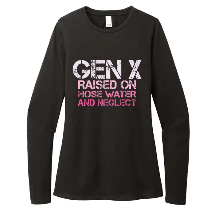 Gen X Raised On Hose Water And Neglect Humor Generation X Womens CVC Long Sleeve Shirt