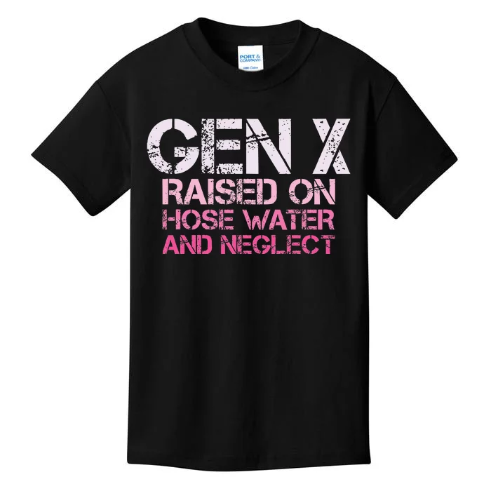 Gen X Raised On Hose Water And Neglect Humor Generation X Kids T-Shirt