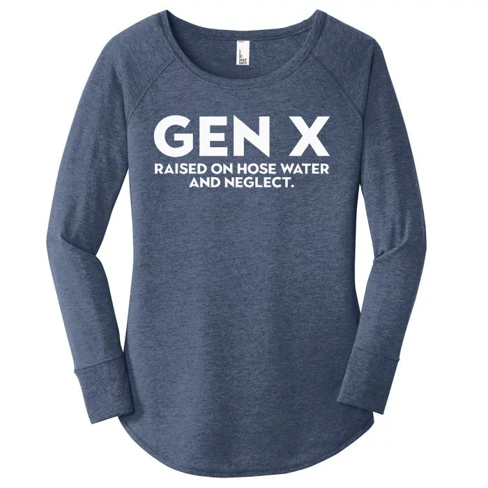 GEN X raised on hose water and neglect Humor Generation X Women's Perfect Tri Tunic Long Sleeve Shirt