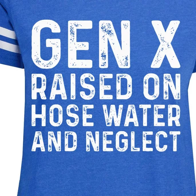 Generation X Raised On Hose Water And Neglect Enza Ladies Jersey Football T-Shirt