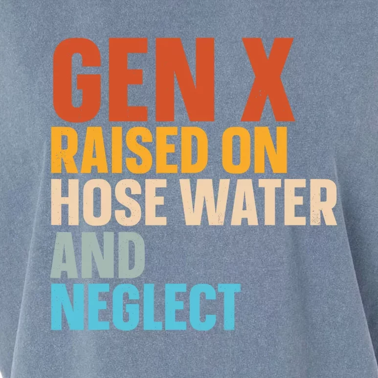 Gen X Raised On Hose Water And Neglect Garment-Dyed Women's Muscle Tee