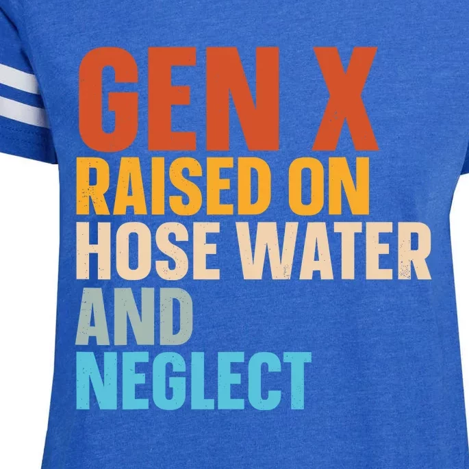 Gen X Raised On Hose Water And Neglect Enza Ladies Jersey Football T-Shirt