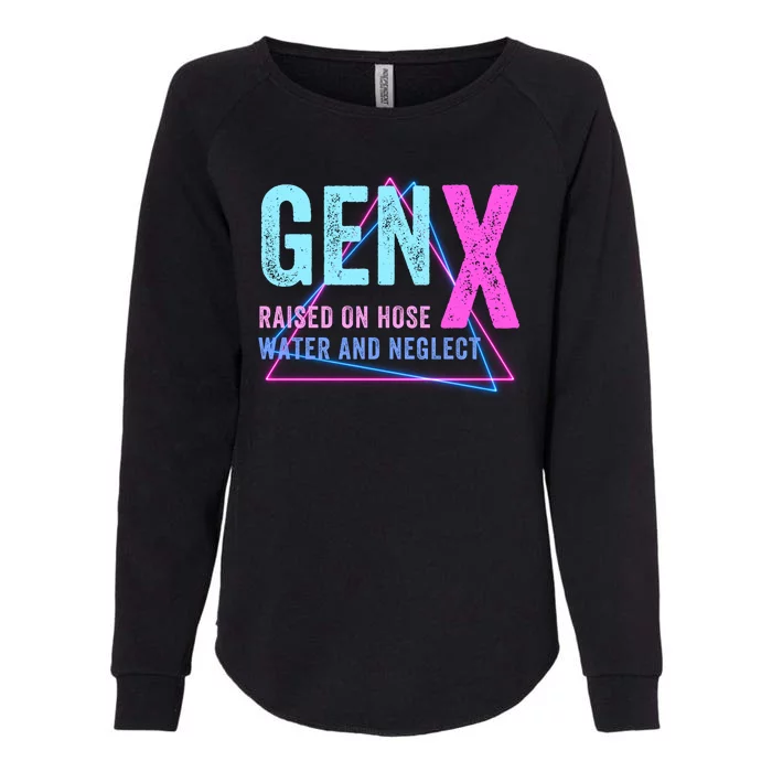 Gen X Raised On Hose Water And Neglect Funny Meme Vintage Generation X Womens California Wash Sweatshirt