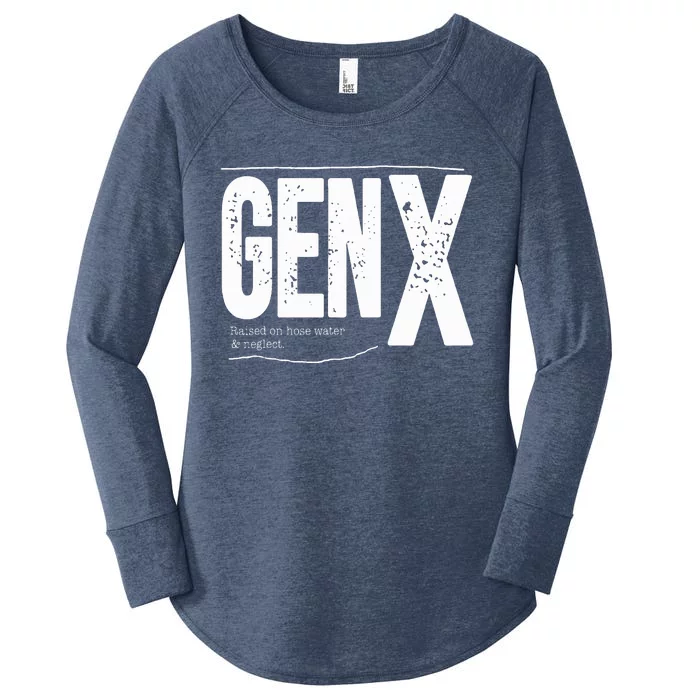 Gen X raised on hose water and neglect Women's Perfect Tri Tunic Long Sleeve Shirt