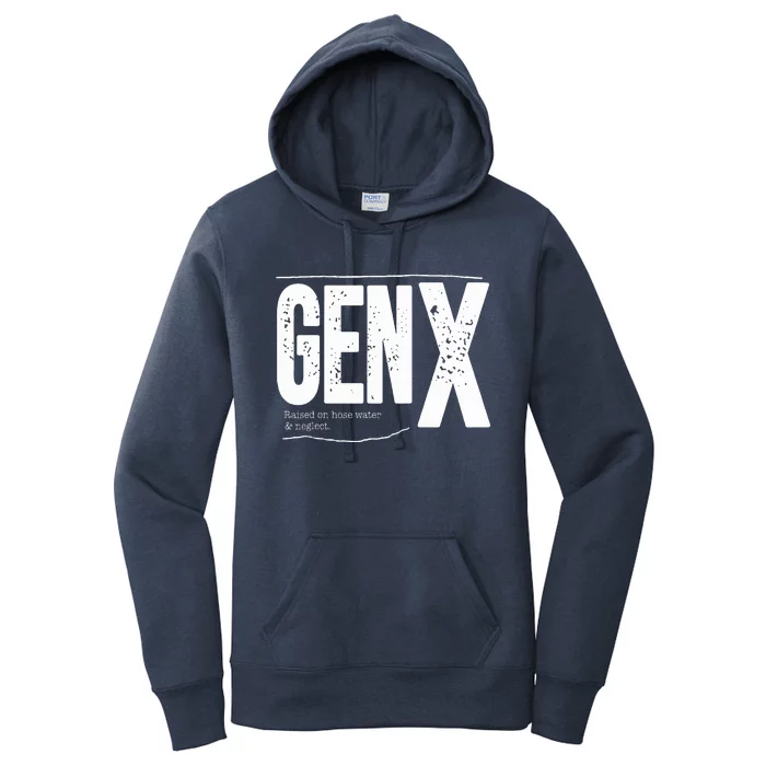 Gen X raised on hose water and neglect Women's Pullover Hoodie