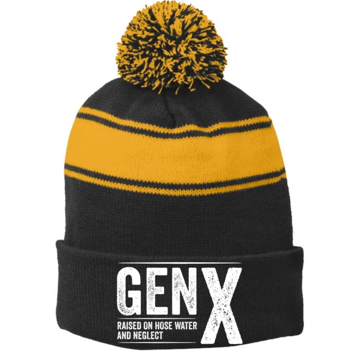 Gen X Raised On Hose Water And Neglect Generation X Stripe Pom Pom Beanie